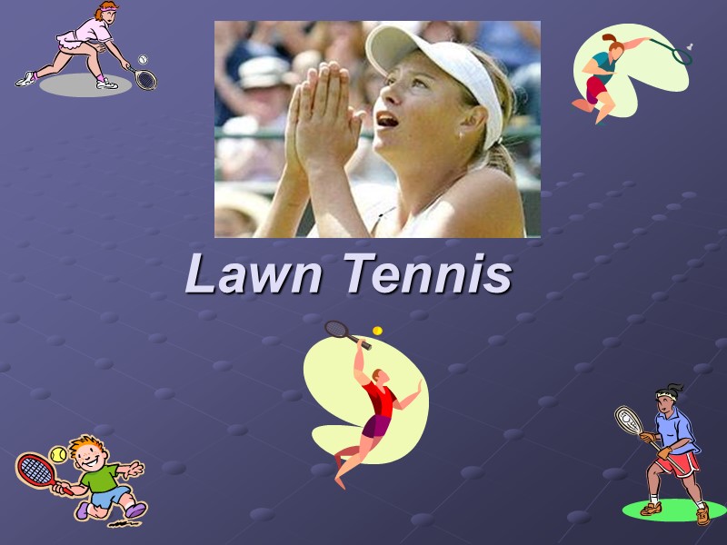 Lawn Tennis
